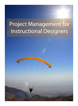 Project Management for Instructional Designers Cover